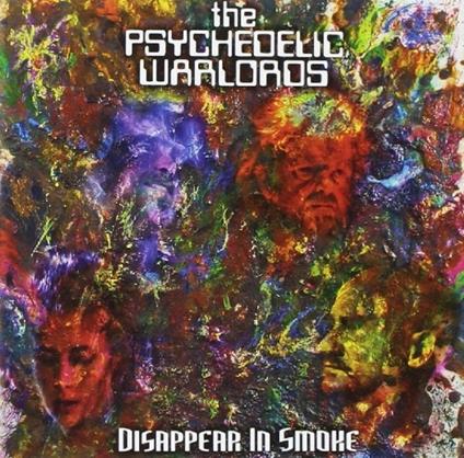 Disappear In Smoke - CD Audio di Psychedelic Warlords