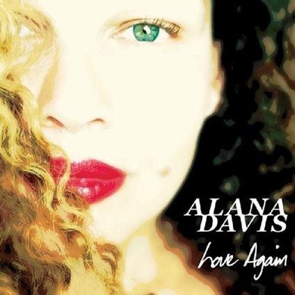 Love Again - CD Audio di Alana Davis
