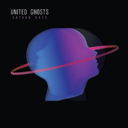 Saturn Days - Vinile LP di United Ghosts