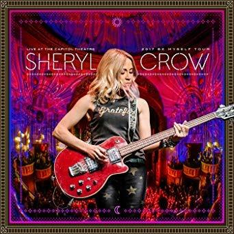 Live at the Capitol Theatre - CD Audio di Sheryl Crow