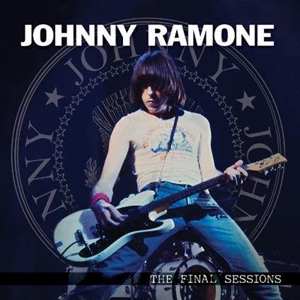 Final Sessions - Vinile LP di Johnny Ramone