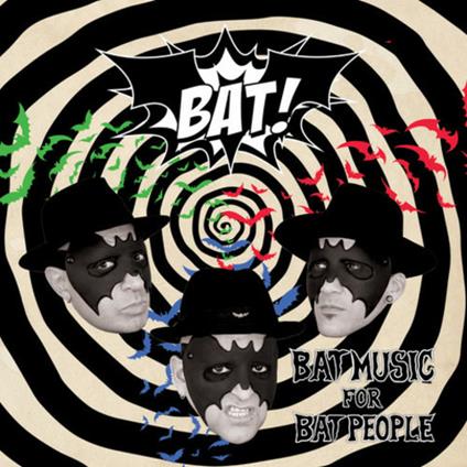Bat Music For Bat People - Vinile LP di Bat!