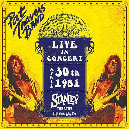 Live in Concert April 30th 1981 - CD Audio di Pat Travers