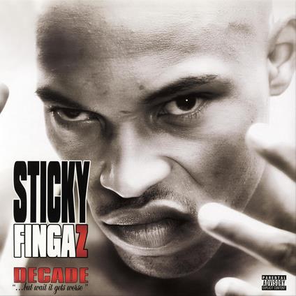 Decade But Wait It Gets Worse - Vinile LP di Sticky Fingaz