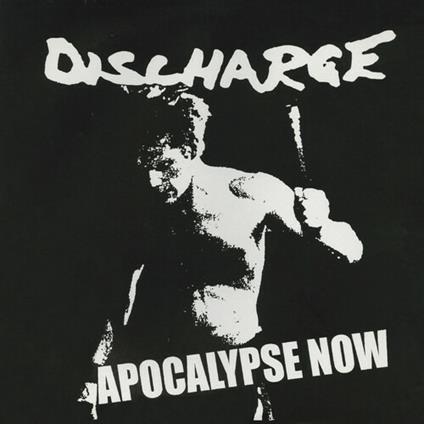Apocalypse Now - Vinile LP di Discharge
