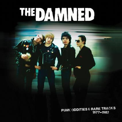 Punk Oddities & Rare Tracks 1977-1982 - CD Audio di Damned