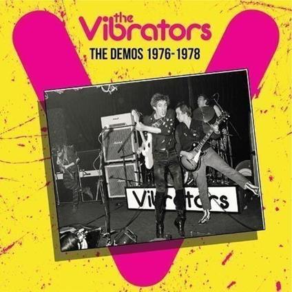 The Demos 1976-1978 - CD Audio di Vibrators