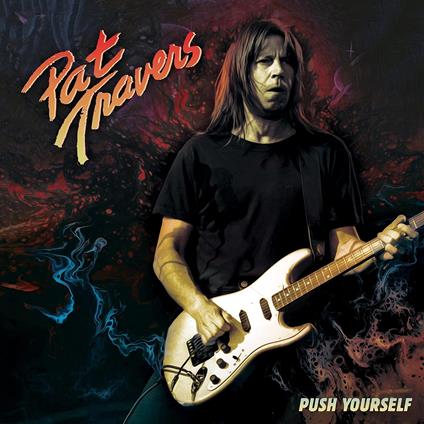 Push Yourself (Silver) - Vinile LP di Pat Travers