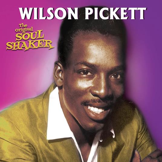 Original Soul Shaker - CD Audio di Wilson Pickett