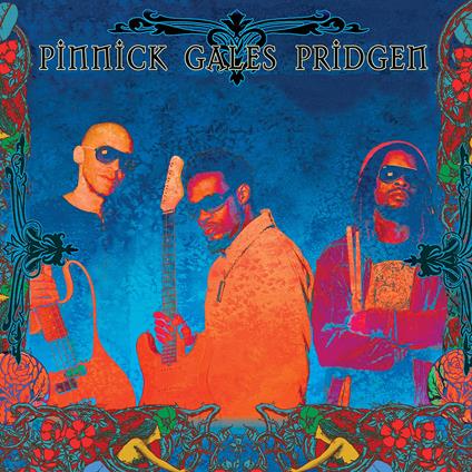 Pinnick Gales Pridgen - Blue - Vinile LP di Pinnick Gales Pridgen