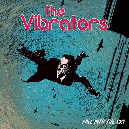 Fall Into The Sky - CD Audio di Vibrators