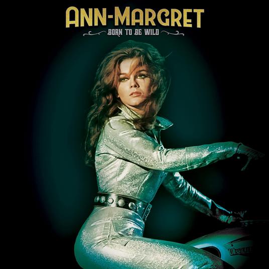Born To Be Wild (Coke Bottle Green) - Vinile LP di Ann-Margret