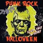 Punk Rock Halloween - Loud Fast & Scary!