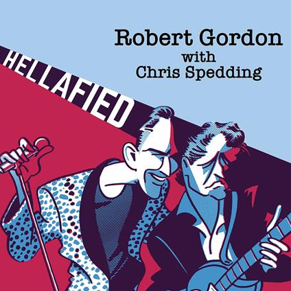 Robert Gordon With Chris Spedd - Hellafied - CD Audio