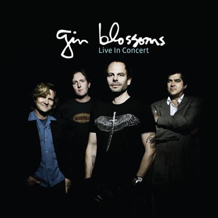 Live In Concert - CD Audio di Gin Blossoms