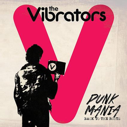 Punk Mania - Back To The Roots - CD Audio di Vibrators