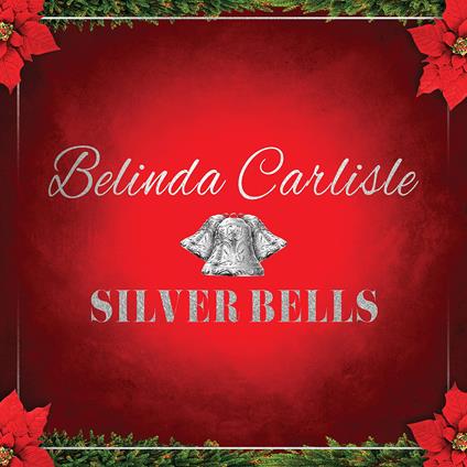 Silver Bells - Vinile LP di Belinda Carlisle