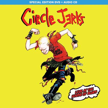 Live At The House Of Blues (2 DVD) - DVD di Circle Jerks