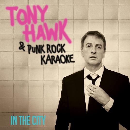 Tony Hawk & Punk Rock Karaoke - In The City [7''] (Silver Vinyl) - Vinile LP