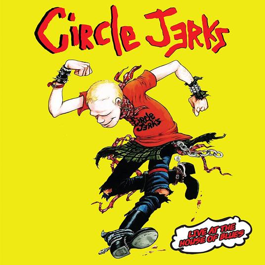 Live At The House Of Blues (Red Vinyl) - Vinile LP di Circle Jerks
