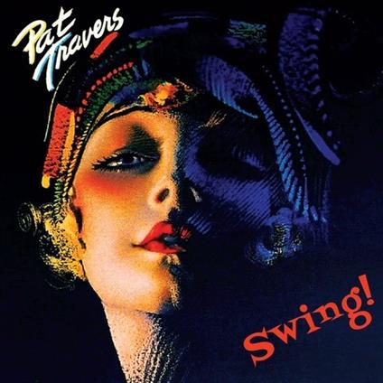 Swing - Vinile LP di Pat Travers