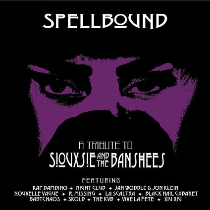 Spellbound - CD Audio di Siouxsie and the Banshees