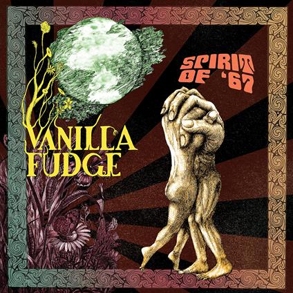 Spirit Of '67 - CD Audio di Vanilla Fudge