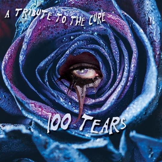 100 Tears (Cure Tribute) - CD Audio