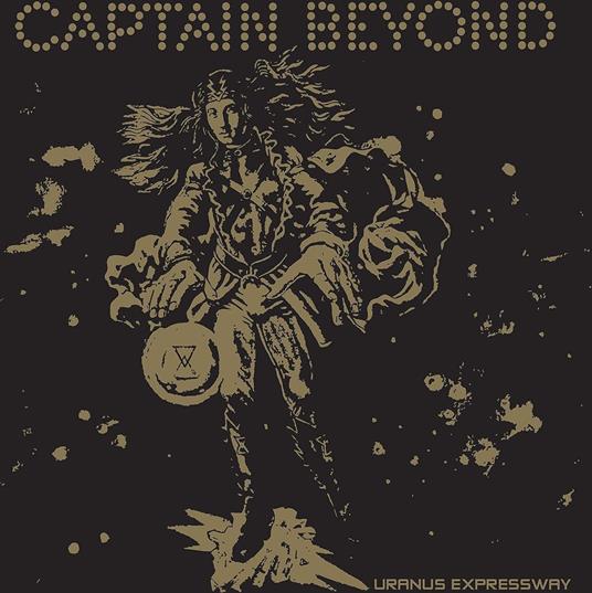 Uranus Expressway (Gold) - Vinile LP di Captain Beyond