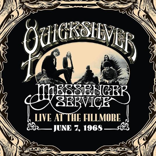 Live At The Fillmore, June 7, 1968 - CD Audio di Quicksilver Messenger Service