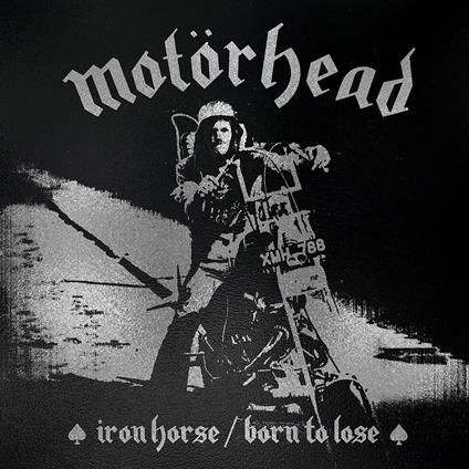 Iron Horse - Born To Lose - Vinile LP di Motörhead