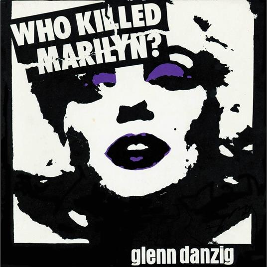 Who Killed Marilyn? (White Purple Black Haze) - Vinile LP di Glenn Danzig