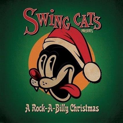 Swing Cats Presents A Rockabilly Christmas - Gre - Vinile LP di Swing Cats
