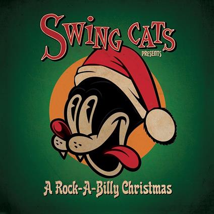 Swing Cats Presents A Rockabilly Christmas - CD Audio di Swing Cats