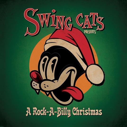 Swing Cats Presents A Rockabilly Christmas - CD Audio di Swing Cats