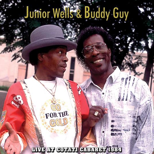 Live At Cotati Cabaret 1984 - CD Audio di Buddy Guy,Junior Wells