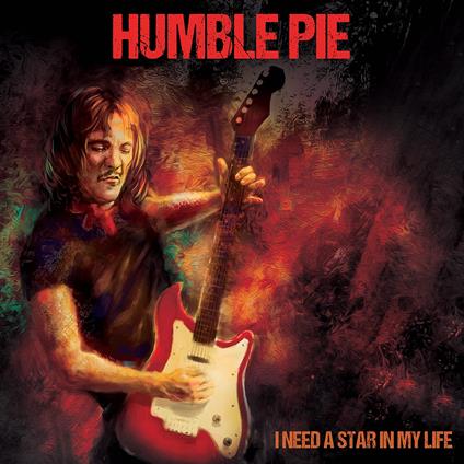 I Need A Star In My Life - Vinile LP di Humble Pie