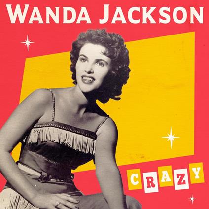 Crazy - Vinile LP di Wanda Jackson