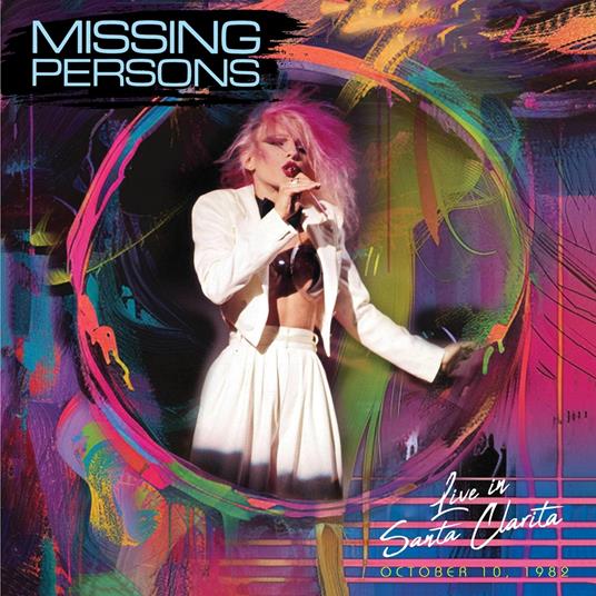 Live In Santa Clarita, Ca - CD Audio di Missing Persons