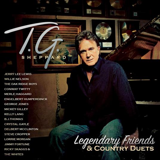 Legendary Friends & Country Duets - CD Audio di T. G. Sheppard