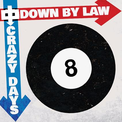 Crazy Days (Red Marble) - Vinile LP di Down by Law