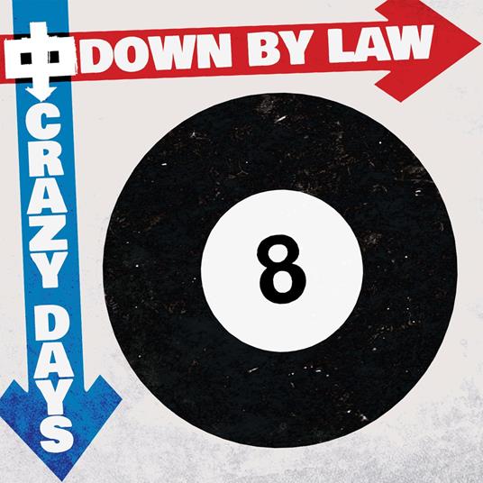 Crazy Days (Red Marble) - Vinile LP di Down by Law