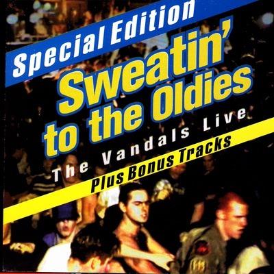 Sweatin' To The Oldies - Vinile LP di Vandals