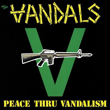 Peace Thru Vandalism - CD Audio di Vandals