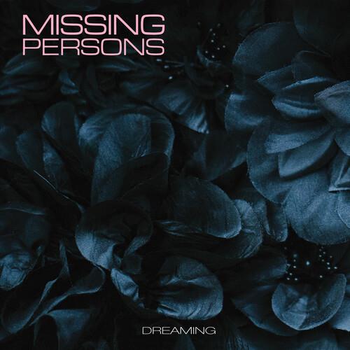 Dreaming - CD Audio di Missing Persons