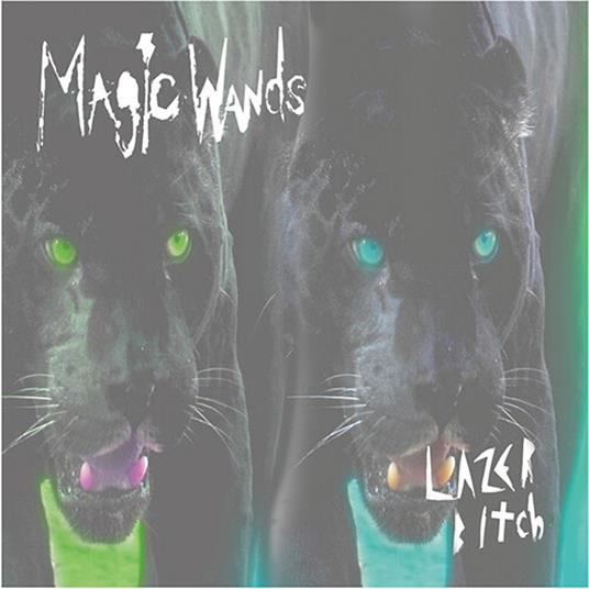 Lazer Bitch - Vinile LP di Magic Wands