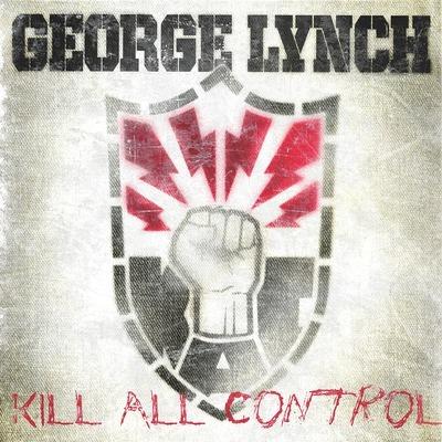 Kill All Control - CD Audio di George Lynch