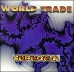 Euphoria - Vinile LP di World Trade
