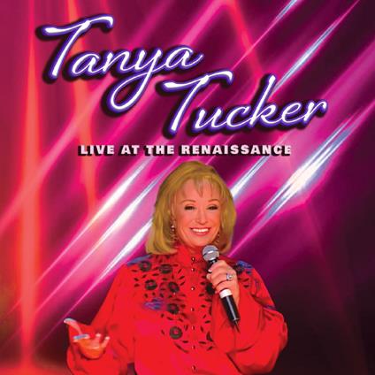 Live At The Renaissance (Blu-ray) - Blu-ray di Tanya Tucker