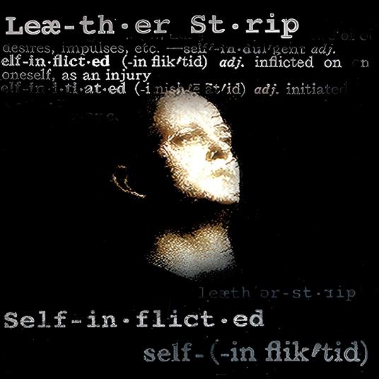 Self-Inflicted - Vinile LP di Leather Strip